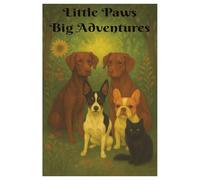 Little Paws, Big Adventures