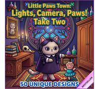 Little Paws Town: Lights, Camera, Paws - Take Two: Cozy Animal Coloring Book for Adults and Teens - 50 Bold and Easy Designs from the Movie Set - ... Hollywood Scenes - Large Print 8.5" x 8.5"