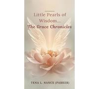 Little Pearls of Wisdom...The Grace Chronicles