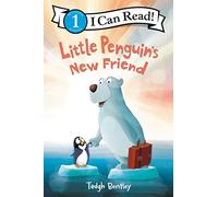 Little Penguin’s New Friend: A Winter and Holiday Book for Kids