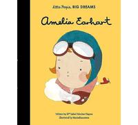 Little People, Big Dreams: Amelia Earhart