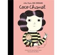 Little People, Big Dreams: Coco Chanel (Hardcover) Isabel Sanchez Vegara, Ana Albero (Auteur)