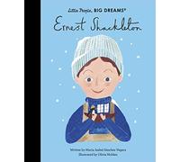 Little People Big Dreams Ernest Shackleton /anglais