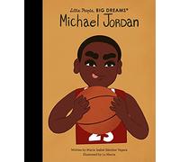 Little People Big Dreams Michael Jordan /anglais