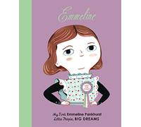 Little People Big Dreams My First Emmeline Pankhurst (Board Book) /anglais