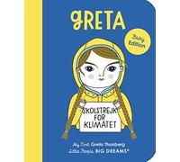 Little People Big Dreams My First Greta Thunberg (Board Book) /anglais