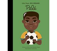 Little People Big Dreams Pele /anglais