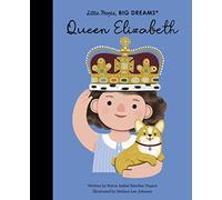 Little People Big Dreams Queen Elisabeth /anglais
