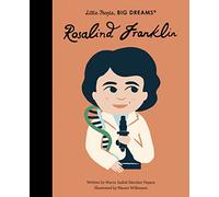 Little People Big Dreams Rosalind Franklin /anglais