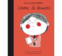 Little people, big dreams simone de beauvoir (edition us) /anglais