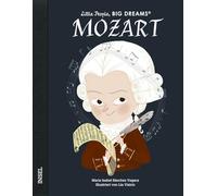 Wolfgang Amadeus Mozart – Little People, Big Dreams – Livre dès 4 ans – Éd. allemande