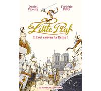 Little Piaf, il faut sauver la reine !