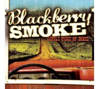 Little Piece of Dixie by Blackberry Smoke (2009-09-29)