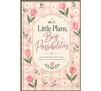 Little Plans, Big Possibilities: A Lined Notebook for Notes, Ideas, Lists and Everyday Plans