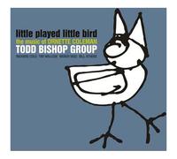 Todd Bishop - Little Played Little Bird