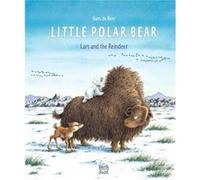 Little Polar Bear and the Reindeer by Hans de Beer Hans de Beer (Auteur)