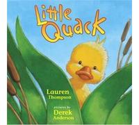 Little Quack by Derek Anderson Lauren Thompson (Auteur)