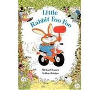 Little Rabbit Foo Foo Michael Rosen (Auteur)