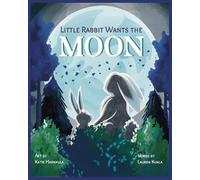 Little Rabbit Wants the Moon