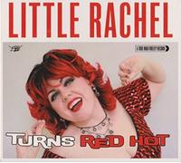 Little Rachel & The Hogs Of Rhythm - Turns Red Hot [Import]
