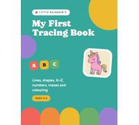 Little Rainbow's My First Tracing Workbook Trace Lines, ABC Letters and Numbers Activity Book: Fun Pen Control Practice for Kids Ages 3-5: Trace ... and Kindergarten Handwriting Activity Book
