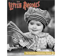 Little Rascals: The ClassicFlix Restorations, Volume 3 [Blu-Ray]