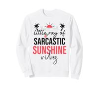 Little Ray of Sarcastic Sunshine Hello Summer Vibes Vacation Sweatshirt