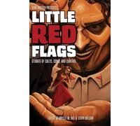 Little Red Flags: Stories of Cults, Cons, and Control