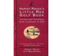 Little Red Golf Book: Lessons and Teachings from a Lifetime in Golf