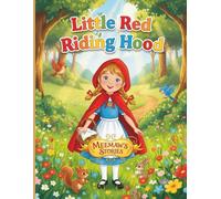 Little Red Riding Hood: A Gentle Retelling of the Classic Fairy Tale for Young Readers