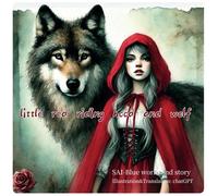 little red riding hood and wolf: Another Story Without an Answer