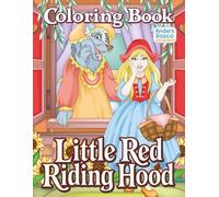 Little Red Riding Hood Coloring Book: Color, Imagine & Explore | 30 Enchanting Fairy Tale Scenes in Magical Forest Adventures to Color | Wholesome ... Imagination, Classic Stories & Creative Play