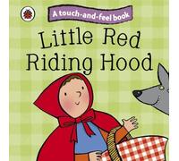 Little Red Riding Hood: Ladybird Touch and Feel Fairy Tales