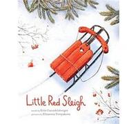 Little Red Sleigh by Erin Guendelsberger Erin Guendelsberger (Auteur)