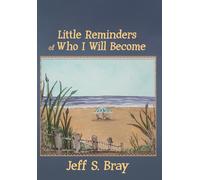 Little Reminders Of Who I Will Become: 3