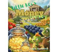 Little Rex’s Money Journey: Stories That Teach Kids How to Save, Invest & Build Wealth