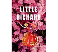 Little Richard: Professional Writing Notebook For Song, Poem, Story, Novel, Notes And Essay