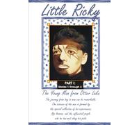 Little Ricky the Young Man from Otter Lake - PART I: A collection inspired by unforgettable memories