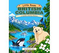 Little Roam British Columbia: A Canadian Colouring Adventure