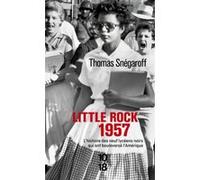Little Rock 1957 Thomas Snégaroff (Auteur)