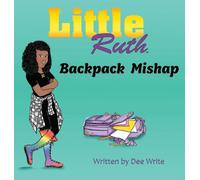 Little Ruth Backpack Mishap
