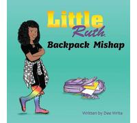 Little Ruth Backpack Mishap