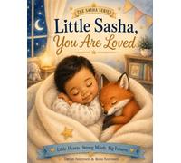 Little Sasha, You Are Loved