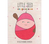 Little Seed Coloring Book