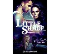 Little Shade - Tome 1 Maeva Bonachera (Auteur)