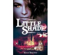 Little Shade - Tome 3 - Retomber Sur Ses Pattes