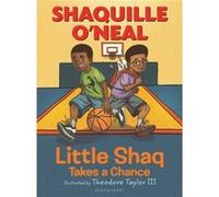 Little Shaq Takes a Chance by Shaquille ONeal Shaquille ONeal (Auteur)
