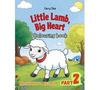 Little Sheep, Big Heart - Part 2: The Forest of Courage: A Christian Colouring & Activity Book About Bravery, Friendship, and God’s Purpose