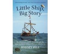 Little Ship Big Story by Rodney Pell Inconnu (Auteur)