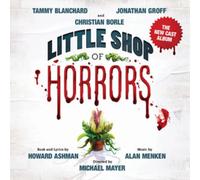 Howard Ashman & Alan – Little Shop Of Horrors (The New Cast Album) – CD